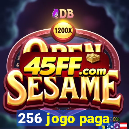 256 jogo paga